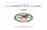 2018 Candidate's Guide - Illinois State Board of · PDF filePREFACE . This Candidate’s Guide has been prepared to provide information for candidates seeking office in 2018. It includes