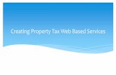 Creating Property Tax Web Based Services - hawaii.govfiles.hawaii.gov/tax/.../mon08-General-Creating_Property_Tax_Online... · Creating Property Tax Web Based Services. ... Statewide
