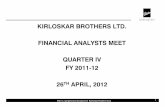KIRLOSKAR BROTHERS LTD. FINANCIAL ANALYSTS · PDF file• Feasibility analysis conducted to ascertain a tie up with Danfoss Semco, Denmark for HighPressureWaterMistSystem. Industry