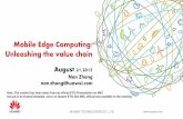 Mobile Edge Computing: Unleashing the value chaindashif.org/.../08/6d-Mobile-Edge-Computing-Unleashing-the-value-c… · Mobile Edge Computing: Unleashing the value chain ... Unlocked