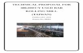 TECHNICAL PROPOSAL FOR 300,000T/Y USED BAR ROLLING MILL (TAIWAN) · PDF file · 2015-03-11300,000T/Y USED BAR ROLLING MILL (TAIWAN) FEBRUARY 2009 Project No. 98003-1- ... Continuously