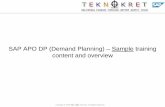 SAP APO DP (Demand Planning) Sample training content … DP Training - Glance.pdf · SAP APO DP (Demand Planning) – Sample training ... • Summary / recap ©. ... DP Terminology