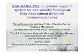 ERA-MANIA DSS: a decision support system for site-specific ...venus.unive.it/eraunit/complement/ERA-MANIA project.pdf · system for site-specific Ecological Risk Assessment (ERA)