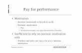 Pay for performance - · PDF fileHow does the firm choose wage schedule: ... Worker should act as „residual claimant“ ... Predictions of theoryPublished in: Nursing Management