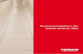 Recommendations for laying ceramic  · PDF fileprofessionals in the sector. ... Recommendations for laying ceramic tiles . ... This type of grouting material is com