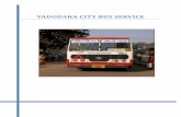 VADODARA CITY BUS SERVICE - Environment Portal transport...Urban Transport Initiatives in India: Best Practices in PPP 125 National Institute of Urban Affairs 8.0 Vadodara City Bus