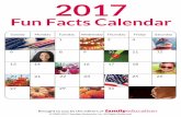 Fun Facts Calendar - FamilyEducation · PDF fileFun Facts Calendar Sunday ... Dr. Seuss's Birthday (1904) Florida Admission Day (1845) Inventor Alexander Graham Bell's Birthday (1847)