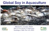 Global Soy in Aquaculture · PDF fileGlobal Soy in Aquaculture Michael C. Cremer, ... feed formulation, ... Promotion of soy-aqua sustainability message !