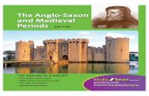 The Anglo-Saxon and Medieval Periods - Welcome to · PDF fileThe Anglo-Saxon and Medieval Periods Geoffrey ... RI 9 Analyze documents of historical and literary significance for their