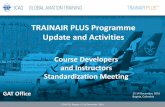TRAINAIR PLUS Programme Update and Activities - … da 3...TRAINAIR PLUS Programme Update and Activities GAT Office 12-14 December, 2016 Bogota, Colombia CDI/STD, Bogota, 12-14 December