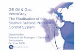 GE Oil & GGE Oil & Gas - VetcoGray The Realisation of the ... Realisation Rev7.pdf · The Realisation of the Snøhvit Subsea Production CtlStControl System ... Connector 1kV Electrical