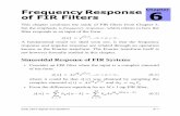 Frequency Response Chapter of FIR Filtersmwickert/ece2610/lecture_notes/... · Sinusoidal Response of FIR Systems ECE 2610 Signals and Systems 6–2 (6.3) where we have defined for