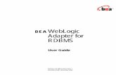 BEA WebLogic Adapter for RDBMS User Guide - Oracle · PDF fileThe BEA WebLogic Adapter for RDBMS User Guide is organized as ... IBM Informix, Microsoft SQL Server, ... The client waits
