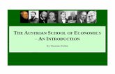 The Austrian School of Economics - Thorsten Polleit of the Austrian School of Economics. ... Eugen von Böhm-Bawerk, Gottfried von Haberler, Friedrich August von Hayek, Carl Menger,