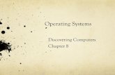 Discovering Computers Chapter 8 - Elgin Community · PDF fileDiscovering Computers Chapter 8. Learning Objectives Identify the types of system software Summarize the startup process
