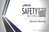 Abrasive Blasting - PEC Safety | Contractor … 2017 Abrasive blasting operations can create high levels of dust and noise. 5 Abrasive material and the surface being blasted may contain