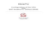 Configuration of the VSA with SAP NetWeaver … SAP System Requirements SAP Platforms SAP NetWeaver 6.40 with support package 7 or more; for the ABAP engine with SAP-BASIS 640 support