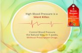 High Blood Pressure is a Silent Killer ... - Dr. Janet · PDF fileHigh Blood Pressure is a Silent Killer. Control Blood Pressure ... hypertension. The government ... biology classes