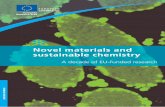 Novel materials and sustainable chemistryec.europa.eu/.../pdf/novel-materials-and-sustainable-chemistry_en.pdf · PRINTED ON WHITE CHLORINE-FREE PAPER ... 8 NOVEL MATERIALS AND SUSTAINABLE