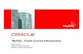 MySQL: Crash Course Introduction - sqlhjalp.orgInsert Picture Here> MySQL: Crash Course Introduction Keith Larson keith.larson@oracle.com MySQL Community Manager