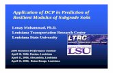Application of DCP in Prediction of Resilient Modulus … of DCP in...Application of DCP in Prediction of Resilient Modulus of Subgrade Soils Louay Mohammad, Ph.D. Louisiana Transportation