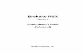 Brekeke PBX- Version 3 Administrator's Guide (Advanced) · PDF fileBREKEKE SOFTWARE, INC. 7 Brekeke PBX Administrator's Guide (Advanced) p-adm-150802 iLBC. When the RTP relay setting