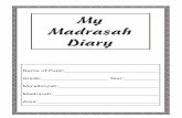 My Madrasah diary - Ta'limi Board KZNtalimiboardkzn.org/?q=system/files/My Madrasah diary.pdfDurood Shareef Dua REVISION Time Table (Grades 1-2) TimeTime 50 min 50 min 25 min25 min
