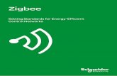 Setting Standards for Energy-Efficient Control · PDF file| Setting Standards for Energy-Efficient Control Networks ZigBee is a set of specifications created specifically for control