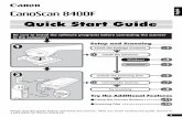 CanoScan 8400F Quick Start Guidecontent.etilize.com/User-Manual/10251172.pdf1 English Quick Start Guide Setup and Scanning Try the Additional Features Check the Package Contents Install