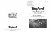 QUICK CHANGE GEARBOX - Small · PDF fileReference to the gear box chart Fig. 1, ... MYFORD QUICK CHANGE GEARBOX CONTROLS The Myford gear box is designed for ... The Quick Change Lathe