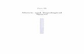 Metric and Topological Spaces - Tartarus · PDF file3E Metric and Topological Spaces Let X and Y be ... Let f : X ! Y be a continuous map ... Let X be a metric space with the metric