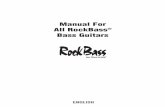 Manual For All RockBass Bass Guitars · PDF fileMarkneukirchen in October 2011 Dear Customer, Congratulations on your new RockBass by Warwick. Innovation, taking risks, countless new