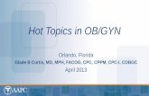 Hot Topics in OB/GYN - AAPCstatic.aapc.com/a3c7c3fe-6fa1-4d67-8534-a3c9c8315fa0/e0bdf19e-6a7… · Hot Topics in OB/GYN The purpose of this publication is to accompany a lecture prepared