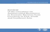 REVIEW of the Literature on Antimicrobial Resistance in ... · PDF fileREVIEW of the Literature on Antimicrobial Resistance in Zoonotic Bacteria from Livestock in East, South and Southeast