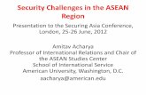 Security Challenges in the ASEAN Region - Amitav Acharya Asia... · Security Challenges in the ASEAN Region ... –Military Myanmar), communist (Vietnam, Laos), ... security organization