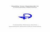 Quality Care Standards in Community Pharmacy Care Standards final.pdf ·  · 2008-08-12establish a Working Group “Quality Care Standards in Community Pharmacy ... • Responding