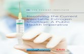 Resolving the Current Injectable Estrogen …fenwayhealth.org/wp-content/uploads/Resolving-the-current...1 RESOLVING THE CURRENT INJECTABLE ESTROGEN SHORTAGE: A PUBLIC HEALTH IMPERATIVE