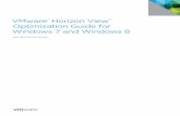VMware Horizon View Optimization Guide for Windows 7  · PDF fileMae oon e Otaton Ge fo nows 7 an nows 8 OPTIMIZATION GUIDE / 2 Table of Contents About This Guide