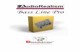 Bass Line Pro - AudioRealism Virtual Synthesizersaudiorealism.se/ablpro/ABL_Pro_Manual.pdfBass Line Pro Introduction Thank you for using AudioRealism Bass Line Pro! Bass Line Pro is