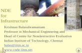 NDE for Infrastructure - IISccivil.iisc.ac.in/kb_pre.pdf · NDE for Infrastructure Krishnan Balasubramaniam Professor in Mechanical Engineering and ... TOFD System for Crack Sizing