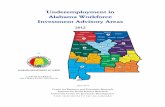 Underemployment in Alabama Workforce … Underemployment Report.pdfAlabama Workforce Investment Advisory Areas ... Underemployment in Alabama Workforce Investment Advisory Areas ...