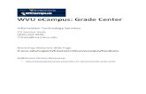 WVU eCampus: Grade Center eCampus: Grade Center. ... your instructor's comments about the items. Report Card module. The Report Card Module is displayed on the My WVU eCampus tab.