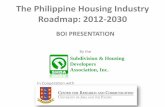 Subdivision & Housing Developers Association, Inc.industry.gov.ph/wp-content/uploads/2015/05/3rd-TID-Mr.-Tanchis... · The Philippine Housing Industry Roadmap: 2012-2030 In Cooperation