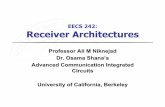 EECS 242: Receiver Architecturesrfic.eecs.berkeley.edu/~niknejad/ee242/pdf/eecs242_lect3_rxarch.pdf · EECS 242: Receiver Architectures. Outline ... EECS 242 . Complex Baseband ...