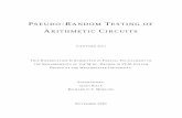 Pseudo-Random Testing of Arithmetic Circuits - Canturk · PDF filepseudo-random testing of arithmetic circuits canturk isci this dissertation is submitted in partial fulfillment of