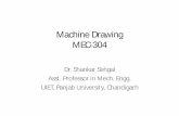 Machine Drawing MEC-304shankarsehgalandstudents.weebly.com/uploads/1/0/5/5/10552813/...Machine Drawing MEC-304 Dr. Shankar Sehgal Asst. Professor in Mech. Engg. UIET, ... Front view