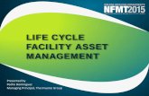 Facility Life Cycle Asset Management - · PDF fileIdentify gaps in their maintenance management ... COMPANY STRATEGY FOR ASSET MANAGEMENT ... • Planning & Scheduling • Execution