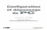 Configuration et dépannage de PC - multimedia.fnac.commultimedia.fnac.com/multimedia/editorial/pdf/9782212134216.pdf · maintenance et de la mise à niveau des parcs informatiques.