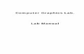 Computer Graphics Lab. Lab Manualklucse.weebly.com/uploads/9/2/3/1/9231403/cglabmanual2011.pdfComputer Graphics Lab. Lab Manual . Computer Graphics Lab. 1. Syllabus from the university
