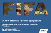 6 FIFA Women’s Football Symposiumresources.fifa.com/mm/document/footballdevelopment/women/02/66/54...Sponsorship is a cooperative relationship and sponsors are very particular ...